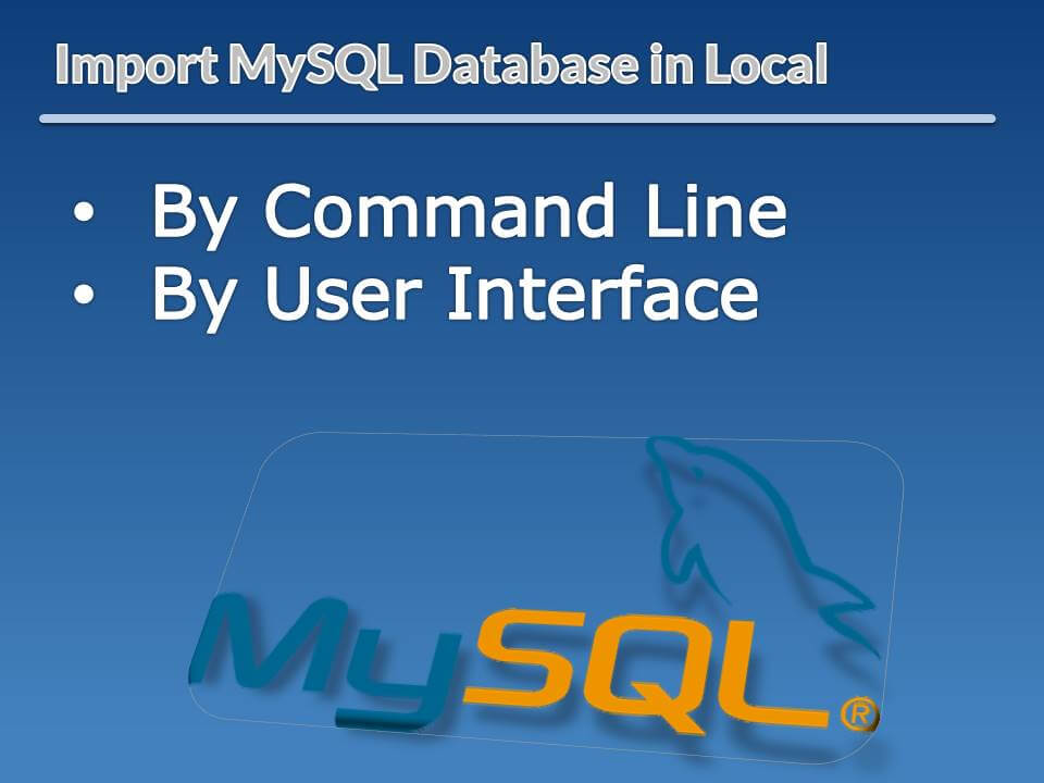 Import MySQL Database